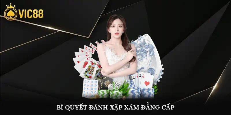 Bí quyết đánh xập xám đẳng cấp