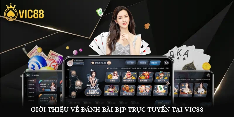 Giới thiệu về đánh bài bịp trực tuyến tại vic88
