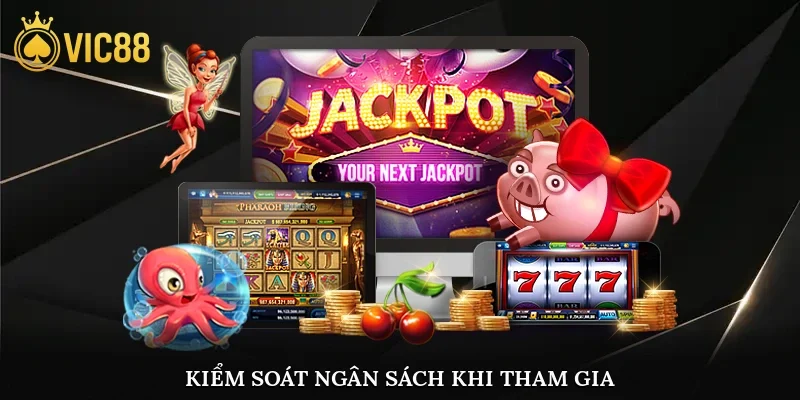 Kiểm soát ngân sách khi tham gia